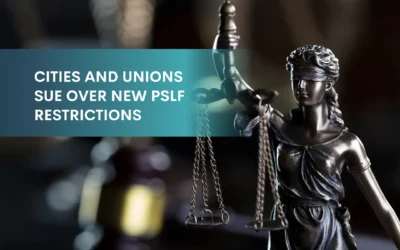 Cities and Unions Sue Over New PSLF Restrictions